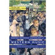 Norton Recorded Anthology of Western Music 7E (Vol. 2: Classic to Romantic) by Burkholder, J. Peter; Palisca, Claude V., 9780393936889