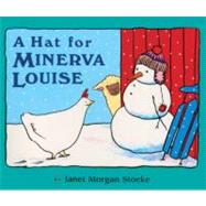 Hat for Minerva Louise by Stoeke, Janet Morgan, 9780613016889