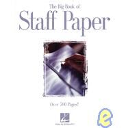 The Big Book of Staff Paper by Various Authors, 9780793516889