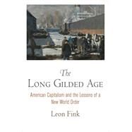 The Long Gilded Age by Fink, Leon, 9780812246889
