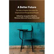 A Better Future by Bhabha, Jacqueline; Giles, Wenona; Mahomed, Faraaz, 9781108496889