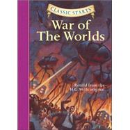 Classic Starts: The War of the Worlds by Wells, H. G.; Sasaki, Chris; Akib, Jamel; Pober, Arthur, 9781402736889