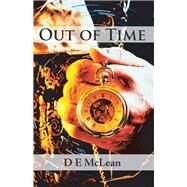 Out of Time by Mclean, D. E., 9781514466889
