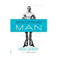 Machine Man by Barry, Max, 9780307476890