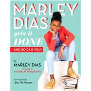Marley Dias Gets It Done: And So Can You! by Dias, Marley, 9781338136890
