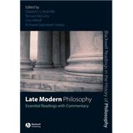 Late Modern Philosophy Essential Readings with Commentary by Radcliffe, Elizabeth S.; McCarty, Richard; Allhoff, Fritz; Vaidya, Anand Jayprakash, 9781405146890