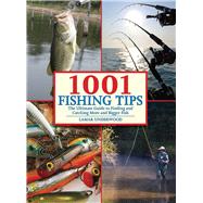1001 Fishing Tips by Underwood,Lamar, 9781602396890