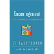 Encouragement by Crabb, Lawrence J.; Allender, Dan B., 9780310336891