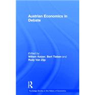 Austrian Economics in Debate by Keizer,Willem, 9780415756891