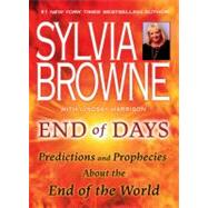 End of Days Predictions and Prophecies About the End of the World by Browne, Sylvia; Harrison, Lindsay, 9780451226891
