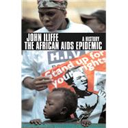 The African AIDS Epidemic by Iliffe, John, 9780821416891