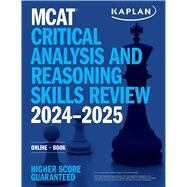 MCAT Critical Analysis and Reasoning Skills Review 2024-2025 Online + Book by Unknown, 9781506286891