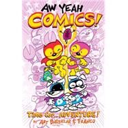 Aw Yeah Comics 2: Time For... Adventure! by Baltazar, Art; Baltazar, Franco, 9781616556891