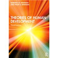 THEORIES OF HUMAN DEVELOPMENT by Unknown, 9780367856892