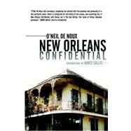 New Orleans Confidential by De Noux, O'Neil; Sallis, James (CON), 9780809556892