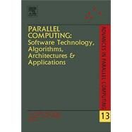Parallel Computing : Software Technology, Algorithms, Architectures and Applications:Proceedings of the International Conference ParCo2003, Dresden, Germany by Joubert, G. R.; Nagel, Wolfgang E.; Peters, F. J.; Walter, W. V., 9780444516893
