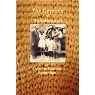 The Gordons of Tallahassee by Goodridge, Laverne Gordon; Weathersby, Sarah Gordon, 9780615196893