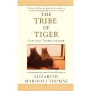 The Tribe of Tiger by Thomas, Elizabeth Marshall, 9780743426893