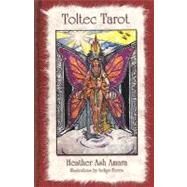 Toltec Tarot by Amara, Heather Ash, 9781442126893