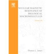Nuclear Magnetic Resonance of Biological Macromolecules: Methods in Enzymology by Abelson, John N., 9780080496894