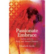 Passionate Embrace by Gerle, Elisabeth, 9780227176894