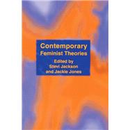 Contemporary Feminist Theories by Jackson, Stevi; Jones, Jackie, 9780748606894