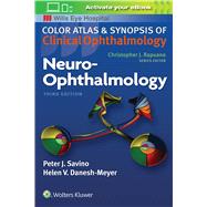 Neuro-Ophthalmology by Savino, Peter; Danesh-meyer, Helen, 9781496366894