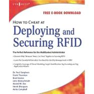 How to Cheat at Deploying and Securing Rfid by Sanghera, Paul; Thornton, Frank, 9780080556895