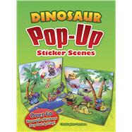 Dinosaur Pop-Up Sticker Scenes by Santoro, Christopher, 9780486486895