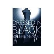 Dressed in Black by Mendes, Valerie, 9780810966895