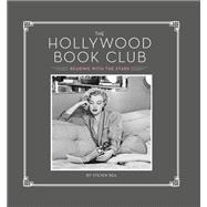 The Hollywood Book Club (Portrait Photography Books, Coffee Table Books, Hollywood History, Old Hollywood Glamour, Celebrity Photography) by Rea, Steven, 9781452176895
