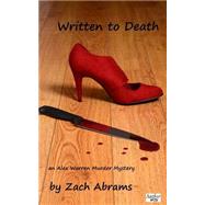 Written to Death by Abrams, Zach, 9781508916895