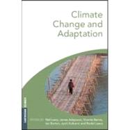 Climate Change and Adaptation by Leary, Neil; Adejuwon, James; Barros, Vicente; Burton, Ian; Kulkarni, Jyoti, 9781844076895