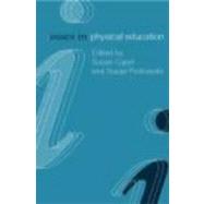 Issues in Physical Education by Capel; Susan, 9780415186896