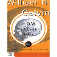 How Brains Think by William H. Calvin, 9780465066896