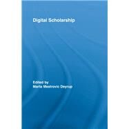 Digital Scholarship by Marta Mestrovic Deyrup, 9780789036896