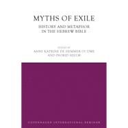 Myths of Exile: History and Metaphor in The Hebrew Bible by Gudme; Anne Katrine, 9781138886896