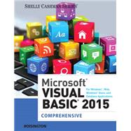Microsoft Visual Basic 2015 for Windows, Web, Windows Store, and Database Applications: Comprehensive by Hoisington, Corinne, 9781285856896