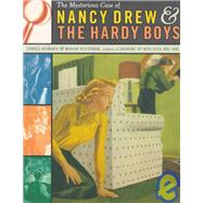 The Mysterious Case of Nancy Drew & the Hardy Boys by Heiferman, Marvin; Kismaric, Carole, 9780684846897
