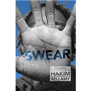 Swear by Bellamy, Hakim, 9780982696897