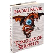 Tongues of Serpents by Novik, Naomi, 9780345496898