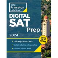 Princeton Review Digital SAT Prep, 2024 3 Practice Tests + Review + Online Tools by The Princeton Review, 9780593516898