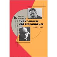The Complete Correspondence, 1928-1940 by Adorno, Theodor Wiesengrund, 9780674006898