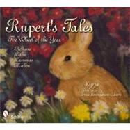 Rupert's Tales : The Wheel of the Year Beltane, Litha, Lammas, and Mabon by Kyrja; Osborn, Tonia Bennington, 9780764336898
