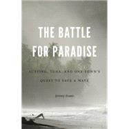 The Battle for Paradise by Evans, Jeremy, 9780803246898