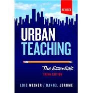 Urban Teaching by Weiner, Lois; Jerome, Daniel, 9780807756898