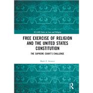 Free Exercise of Religion and the United States Constitution by Strasser, Mark P., 9780815366898