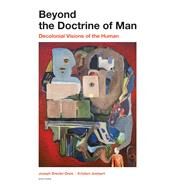 Beyond the Doctrine of Man by Drexler-Dreis, Joseph; Justaert, Kristien, 9780823286898