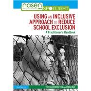 Using an Inclusive Approach to Reduce School Exclusion by Middleton, Tristan; Kay, Lynda, 9781138316898