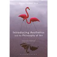 Introducing Aesthetics and the Philosophy of Art by Hick, Darren Hudson, 9781350006898